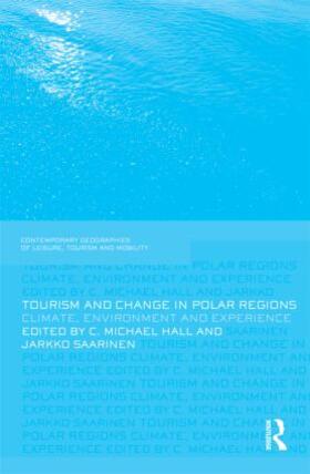 Hall / Saarinen | Tourism and Change in Polar Regions | Buch | 978-0-415-48999-7 | sack.de