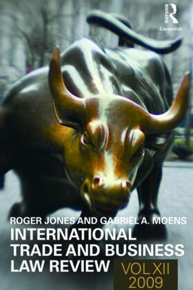 Moens / Jones | International Trade and Business Law Review: Volume XII | Buch | 978-0-415-49028-3 | sack.de