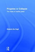 De Vogli |  Progress or Collapse | Buch |  Sack Fachmedien
