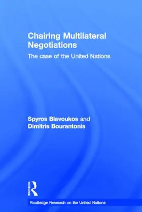 Blavoukos / Bourantonis |  Chairing Multilateral Negotiations | Buch |  Sack Fachmedien