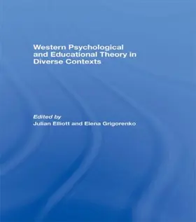 Elliott / Grigorenko | Western Psychological and Educational Theory in Diverse Contexts | Buch | 978-0-415-49136-5 | www.sack.de