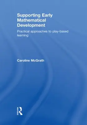 McGrath | Supporting Early Mathematical Development | Buch | 978-0-415-49162-4 | www.sack.de