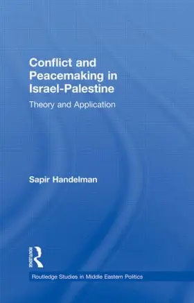 Handelman | Conflict and Peacemaking in Israel-Palestine | Buch | 978-0-415-49215-7 | sack.de