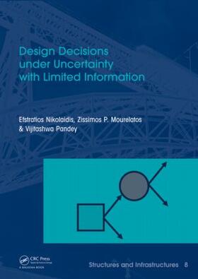 Nikolaidis / Mourelatos / Pandey |  Design Decisions under Uncertainty with Limited Information | Buch |  Sack Fachmedien