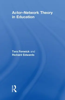 Fenwick / Edwards |  Actor-Network Theory in Education | Buch |  Sack Fachmedien