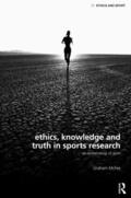 McFee |  Ethics, Knowledge and Truth in Sports Research | Buch |  Sack Fachmedien