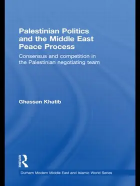 Khatib |  Palestinian Politics and the Middle East Peace Process | Buch |  Sack Fachmedien