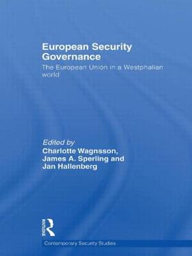 Wagnsson / Sperling / Hallenberg | European Security Governance | Buch | 978-0-415-49352-9 | sack.de