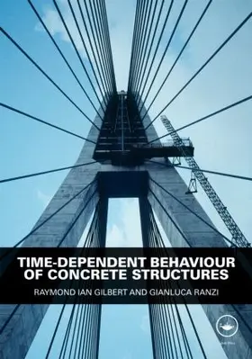 Gilbert / Ranzi |  Time-Dependent Behaviour of Concrete Structures | Buch |  Sack Fachmedien