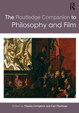 Livingston / Plantinga | The Routledge Companion to Philosophy and Film | Buch | 978-0-415-49394-9 | www.sack.de