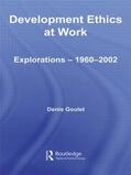 Goulet |  Development Ethics at Work | Buch |  Sack Fachmedien
