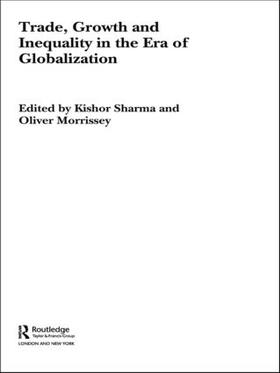 Sharma / Morrissey | Trade, Growth and Inequality in the Era of Globalization | Buch | sack.de
