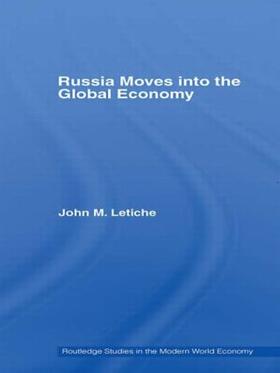 Letiche |  Russia Moves Into the Global Economy | Buch |  Sack Fachmedien
