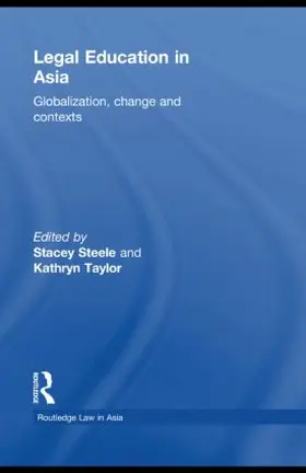 Steele / Taylor |  Legal Education in Asia | Buch |  Sack Fachmedien