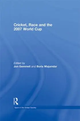Majumdar / Gemmell | Cricket, Race and the 2007 World Cup | Buch | 978-0-415-49458-8 | www.sack.de