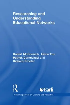 McCormick / Carmichael / Fox |  Researching and Understanding Educational Networks | Buch |  Sack Fachmedien