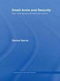Garcia |  Small Arms and Security | Buch |  Sack Fachmedien