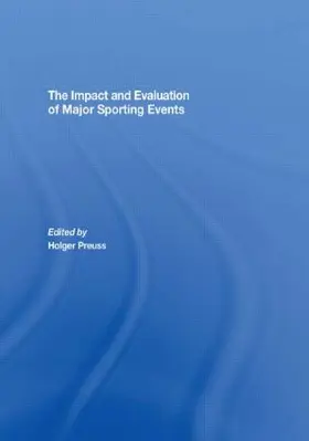 Preuss | The Impact and Evaluation of Major Sporting Events | Buch | 978-0-415-49489-2 | www.sack.de
