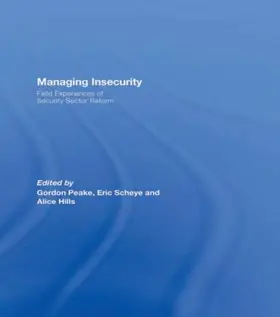 Peake / Scheye / Hills | Managing Insecurity | Buch | 978-0-415-49520-2 | www.sack.de