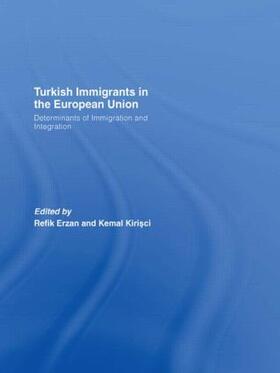 Erzan / Kirisci | Turkish Immigrants in the European Union | Buch | 978-0-415-49527-1 | sack.de