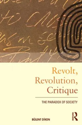 Diken |  Revolt, Revolution, Critique | Buch |  Sack Fachmedien