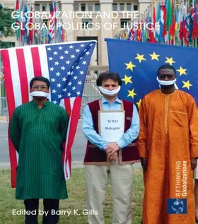 Gills |  Globalization and the Global Politics of Justice | Buch |  Sack Fachmedien