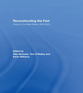 Nicholas / O'Malley / Williams | Reconstructing the Past | Buch | 978-0-415-49577-6 | sack.de