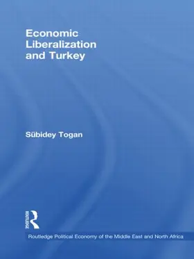 Togan | Economic Liberalization and Turkey | Buch | 978-0-415-49595-0 | www.sack.de