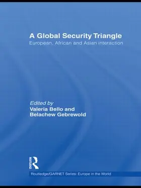 Bello / Gebrewold | A Global Security Triangle | Buch | 978-0-415-49657-5 | sack.de