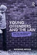 Arthur |  Young Offenders and the Law | Buch |  Sack Fachmedien