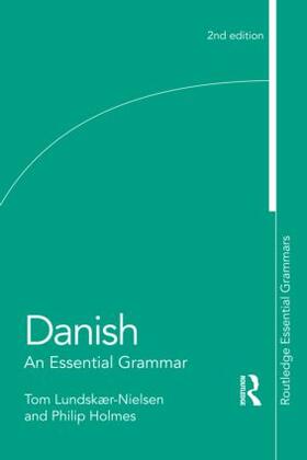Holmes / Lundskaer-Nielsen | Danish: An Essential Grammar | Buch | 978-0-415-49689-6 | sack.de