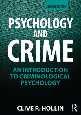 Hollin | Psychology and Crime | Buch | 978-0-415-49702-2 | www.sack.de