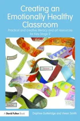 Gutteridge / Smith | Creating an Emotionally Healthy Classroom | Buch | 978-0-415-49728-2 | sack.de