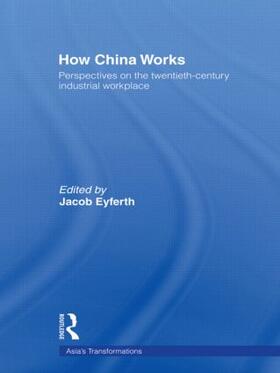 Eyferth | How China Works | Buch | 978-0-415-49744-2 | sack.de