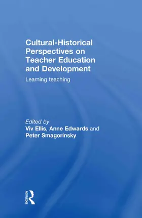 Ellis / Edwards / Smagorinsky |  Cultural-Historical Perspectives on Teacher Education and Development | Buch |  Sack Fachmedien