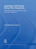 Shuk-ting, Kinnia |  Japanese and Hong Kong Film Industries | Buch |  Sack Fachmedien