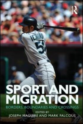 Maguire / Falcous | Sport and Migration | Buch | 978-0-415-49833-3 | sack.de