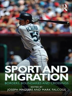 Maguire / Falcous | Sport and Migration | Buch | 978-0-415-49834-0 | sack.de