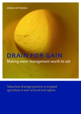 Ritzema |  Drain for Gain: Making Water Management Worth its Salt | Buch |  Sack Fachmedien