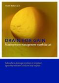 Ritzema |  Drain for Gain: Making Water Management Worth its Salt | Buch |  Sack Fachmedien