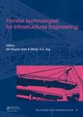 Ang / Chen |  Frontier Technologies for Infrastructures Engineering | Buch |  Sack Fachmedien