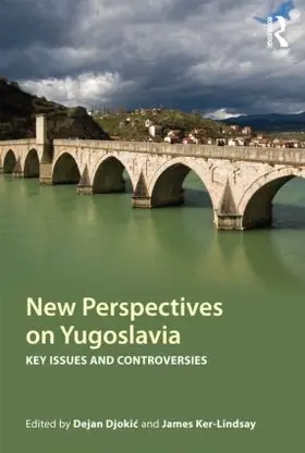 Djokic / Ker-Lindsay | New Perspectives on Yugoslavia | Buch | 978-0-415-49920-0 | www.sack.de