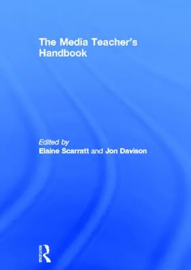 Scarratt / Davison | The Media Teacher's Handbook | Buch | 978-0-415-49993-4 | www.sack.de
