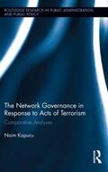 Kapucu |  Network Governance in Response to Acts of Terrorism | Buch |  Sack Fachmedien