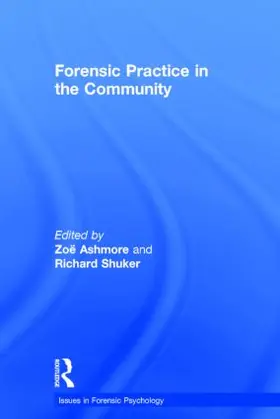 Ashmore / Shuker |  Forensic Practice in the Community | Buch |  Sack Fachmedien