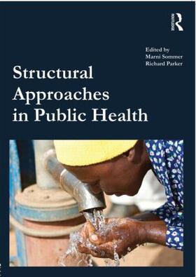 Sommer / Parker |  Structural Approaches in Public Health | Buch |  Sack Fachmedien
