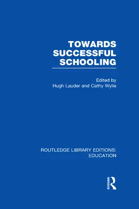 Lauder / Wylie |  Towards Successful Schooling  (RLE Edu L Sociology of Education) | Buch |  Sack Fachmedien