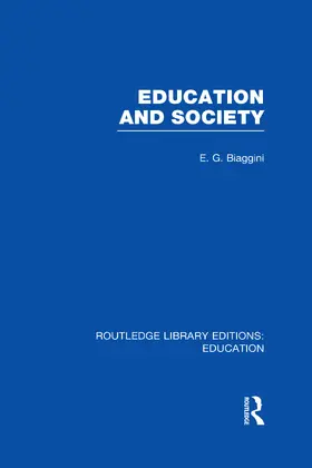 Biaggini |  Education and Society (RLE Edu L) | Buch |  Sack Fachmedien