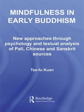 Kuan | Mindfulness in Early Buddhism | Buch | 978-0-415-50147-7 | sack.de
