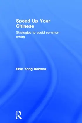 Yong Robson | Speed Up Your Chinese | Buch | 978-0-415-50151-4 | www.sack.de
